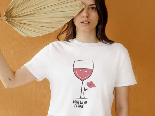 T-shirt vin "Boire la vie en rosé"
